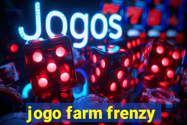 jogo farm frenzy